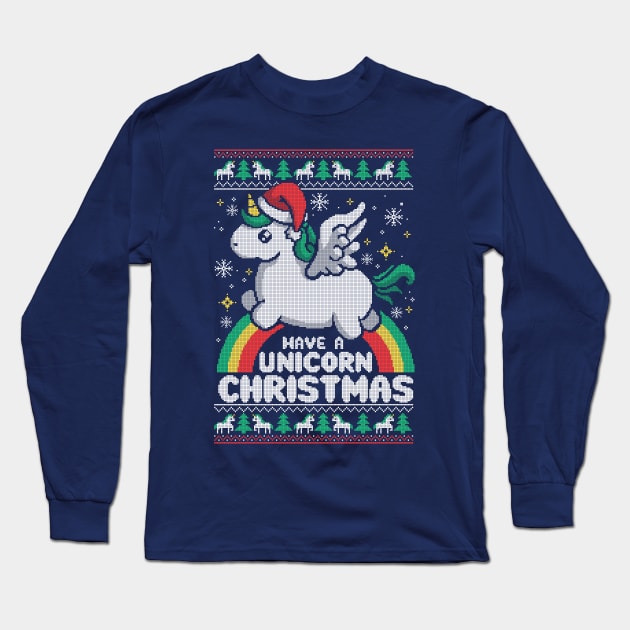 Have a unicorn christmas ugly sweater Long Sleeve T-Shirt by NemiMakeit